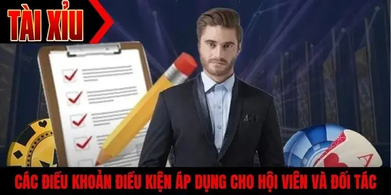 Các điều khoản điều kiện áp dụng cho hội viên và đối tác