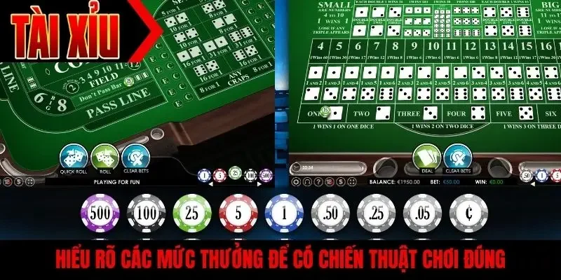 Hiểu rõ các mức thưởng để có chiến thuật chơi đúng