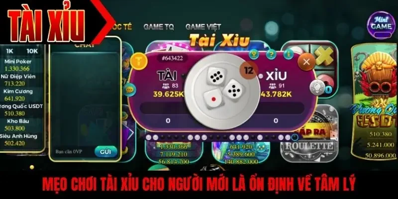 Mẹo chơi tài xỉu cho người mới là ổn định về tâm lý