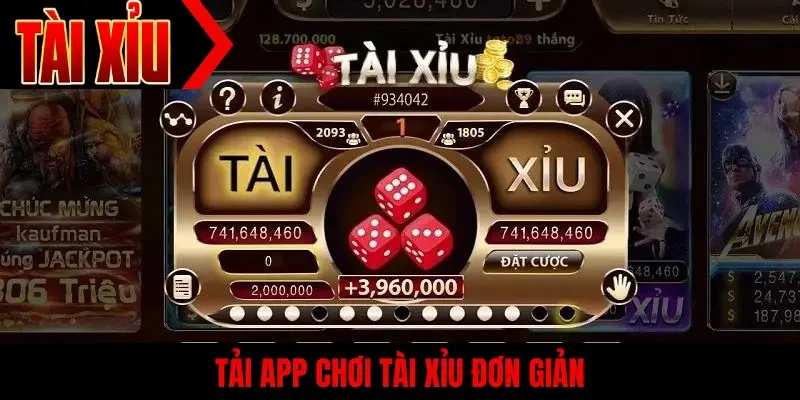 Tải app chơi tài xỉu đơn giản