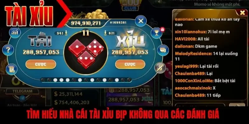 Tìm hiểu nhà cái tài xỉu bịp không qua các đánh giá